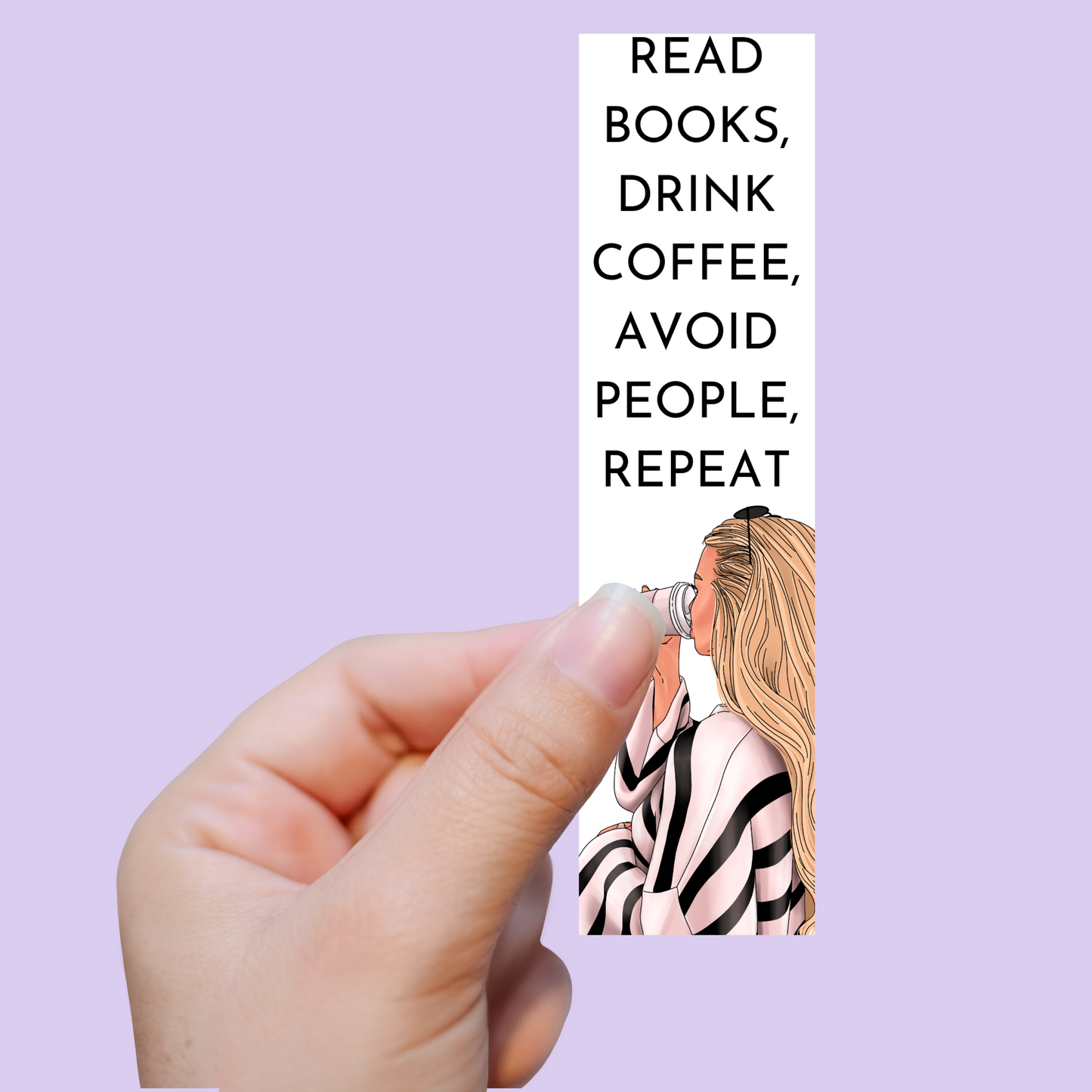 Read Books, Drink Coffee, Avoid People, Repeat Bookmark