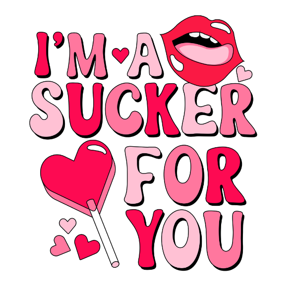 I'm A Sucker For You Magnetic Bookmark