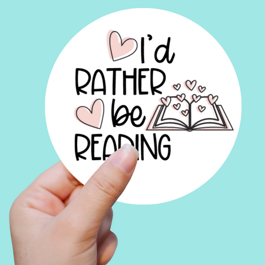 I'd Rather Be Reading Sticker