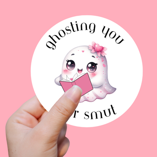 Ghosting You For Smut Sticker