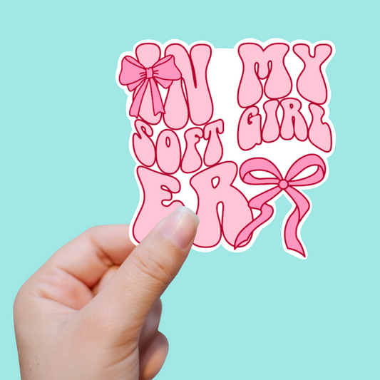 In My Soft Girl Era Sticker