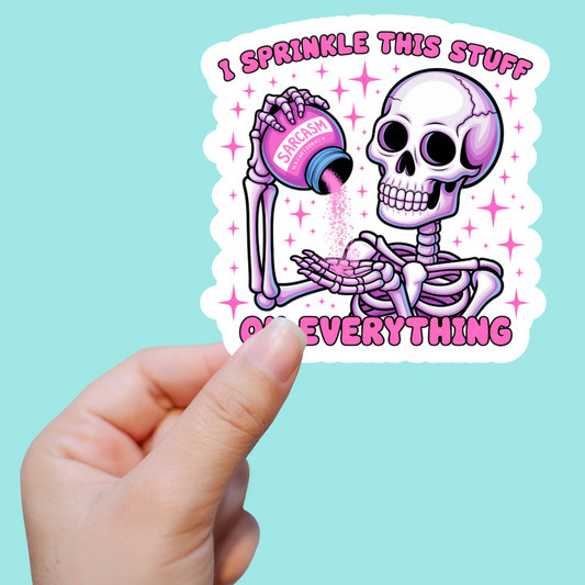 I Pour This Stuff On Everything Sticker