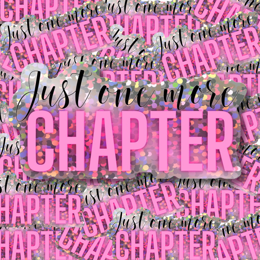 Just One More Chapter Glitter Sticker