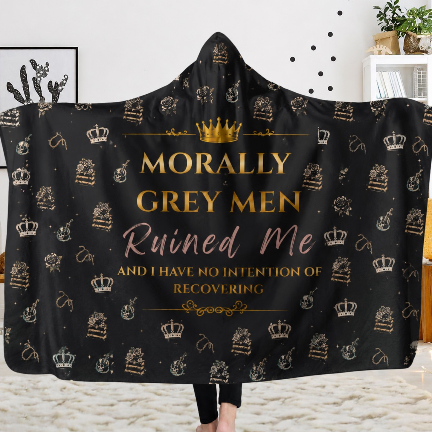 Morally Grey Men Ruined Me Hooded Blanket