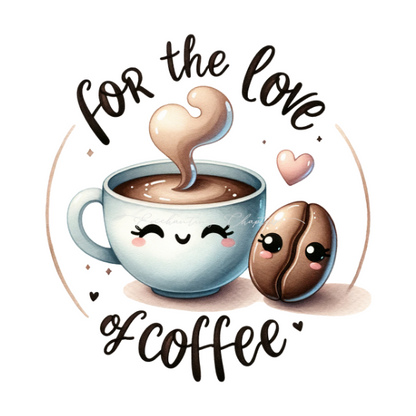 For The Love Of Coffee Sticker